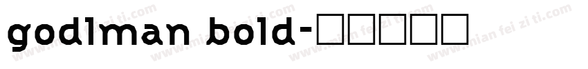 godlman bold字体转换